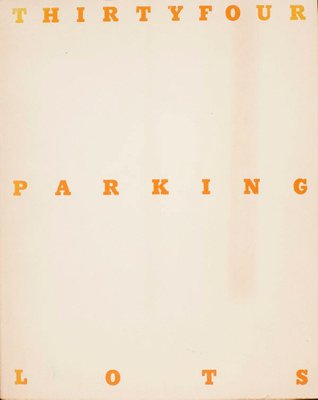 Alternate image of Thirtyfour parking lots in Los Angeles by Edward Ruscha