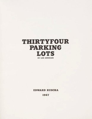 Alternate image of Thirtyfour parking lots in Los Angeles by Edward Ruscha