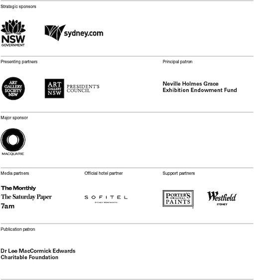 NSW Government, sydney.com, Art Gallery Society NSW, Art Gallery of NSW Presidents Council, Neville Holmes Grace Exhibition Endowment Fund, Macquarie, The Monthly The Saturday Paper 7am, Sofitel, Porter’s Original Paints. Westfield Sydney, Dr Lee MacCormick Edwards Charitable Foundation